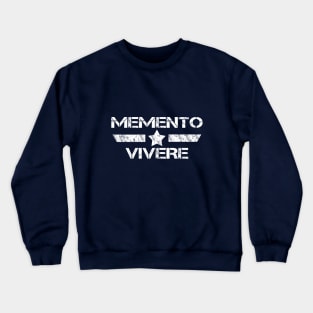 Memento vivere (remember to live) Crewneck Sweatshirt